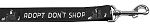 Adopt Don't Shop Nylon Dog Leash 3/8 inch wide 4ft Long